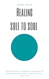 Healing Sole to Soul