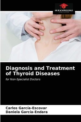 Diagnosis and Treatment of Thyroid Diseases: for Non-Specialist Doctors