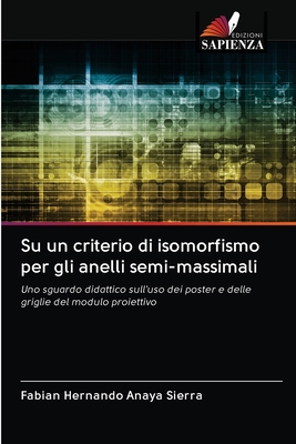 Su un criterio di isomorfismo per gli anelli semi-massimali (Italian Edition)