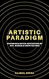 Artistic Paradigm: Changing Limited Perception of Art, Design & Architecture