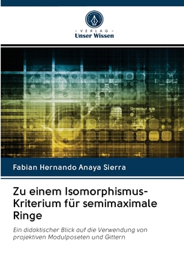 Zu einem Isomorphismus-Kriterium für semimaximale Ringe (German Edition)