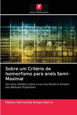 Sobre um Critério de Isomorfismo para anéis Semi-Maximal (Portuguese Edition)