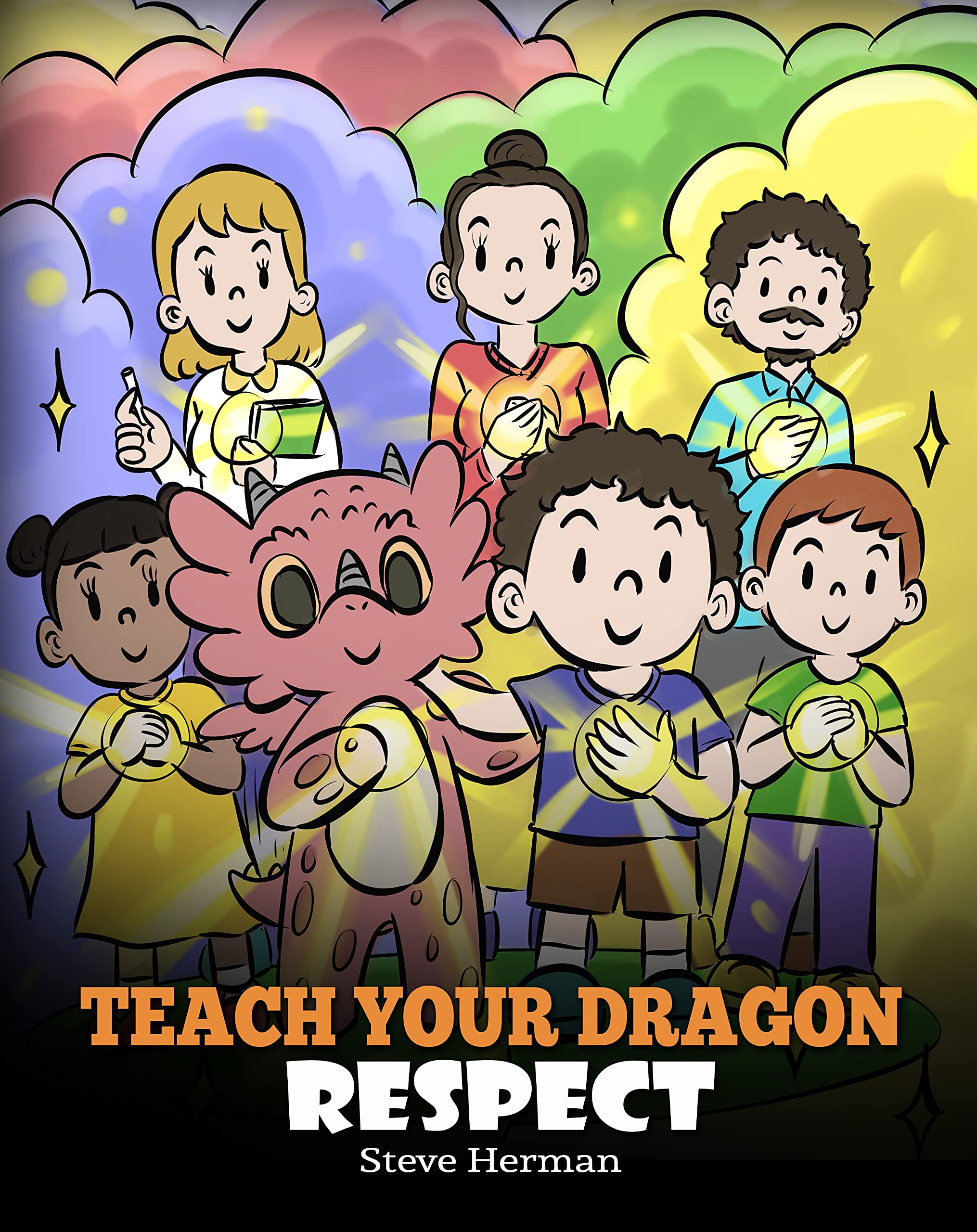 Teach Your Dragon Respect: A Story About Being Respectful (My Dragon Books Book 43)