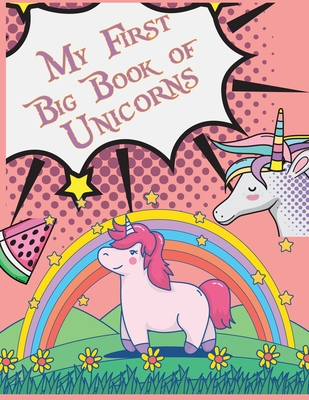 My First Big Book of Unicorns: Unicorn Coloring Book