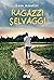 Ragazzi selvaggi (Italian Edition)