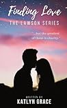 Finding Love (The Lawson Series) Finding Love (The Lawson Series)