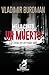 Me lo Cont� un Muerto: La V...