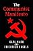The Communist Manifesto: A Road Map to History's Most Important Political Document illustrated edition