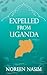 Expelled from Uganda