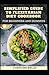 Simplified Guide To Flexitarian Diet Cookbook For Beginners A... by Caroline Bella