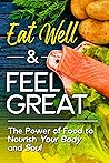 Eat Well & Feel G...