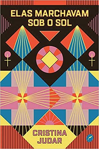 Elas marchavam sob o sol (Paperback)