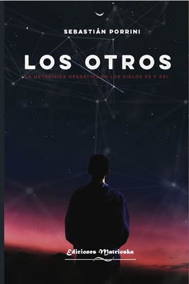 Los otros: La metafísica operativa en los siglos XX y XXI (Paperback)