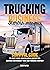 Trucking Business Startup by Mark Foster