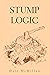 Stump Logic