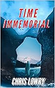 Time Immemorial - a modern western urban fantasy mystery thriller: Sheriff Ben Logan book 6