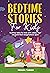 Bedtime Stories for Kids: B...