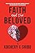 Faith and the Beloved