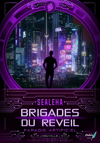 Paradis artificiel (Brigades du Réveil, #1)