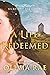 A Life Redeemed (Secret of ...