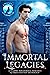 Immortal Legacies by Gina Kincade