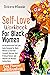 Self-Love Workbook for Black Women by Dolores Maaike