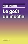 Le goût du moche Le goût du moche