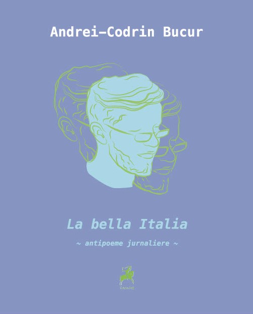 La bella Italia ~ antipoeme jurnaliere ~ (Paperback)