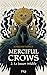 L'aigle impitoyable (La Miséricorde des Crow, #2)