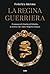 La regina guerriera. Il romanzo di Zenobia di Palmira, la don... by Federica Introna
