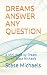 DREAMS ANSWER ANY QUESTION: A Mini Book by Dream Expert Stase Michaels