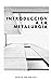 Introduccion a la Metalurgia by Kim Diaz