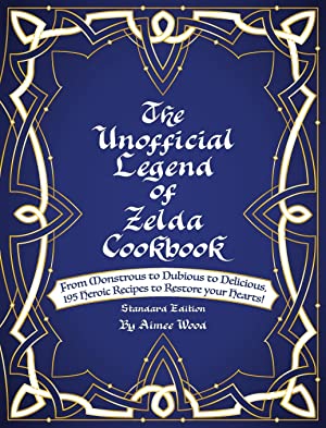 The Unofficial Legend of Zelda Cookbook (Hardcover)
