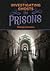 Investigating Ghosts in Prisons (Investigating Ghosts!)