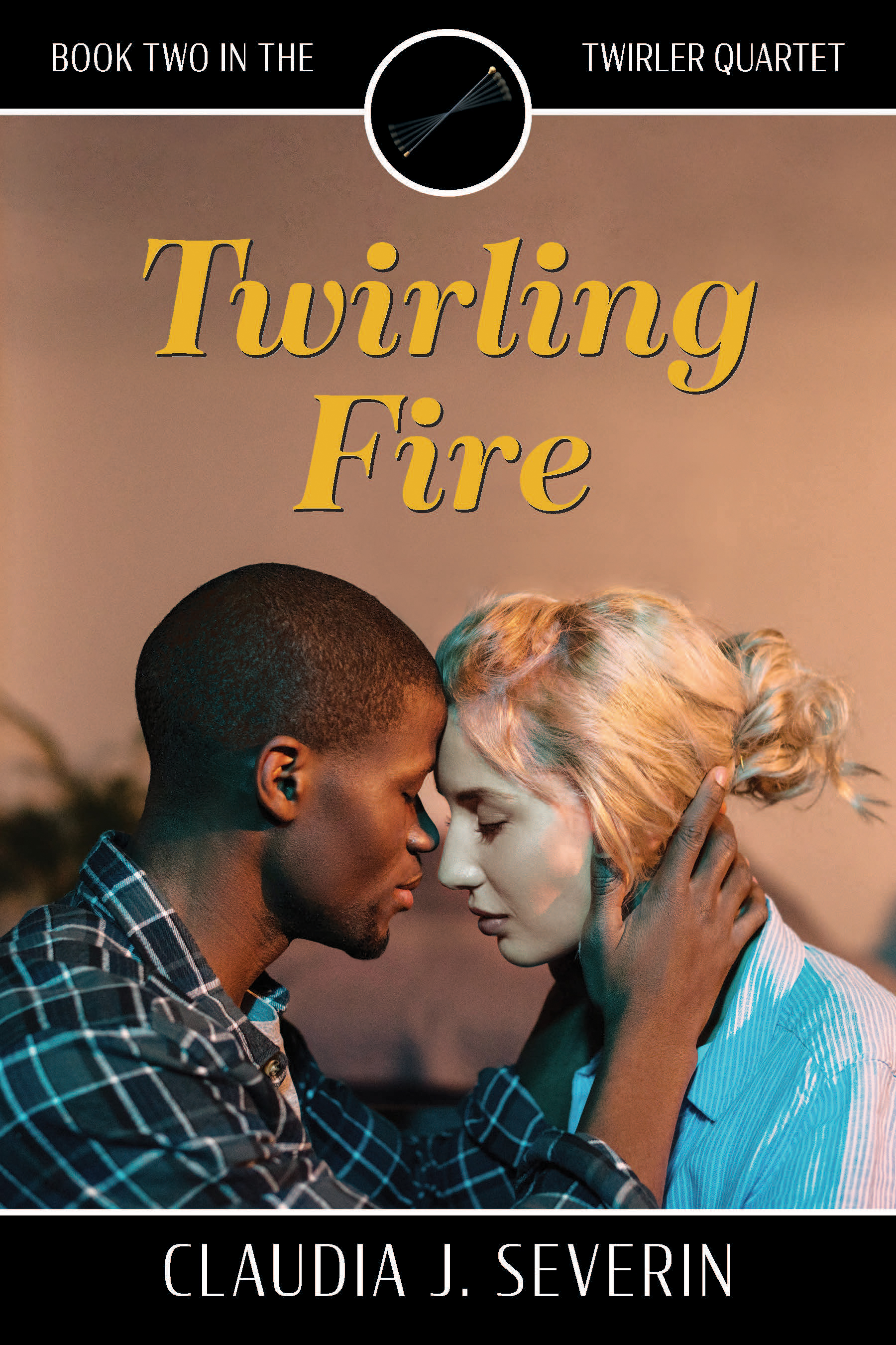 Twirling Fire (The Twirler Quartet, #2)