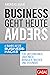 Business geht heute anders: Buhrs beste Business-Hacks für Unternehmer, Umdenker, Manager, Macher und Visionäre (Dein Business) (German Edition)