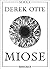 Miose by Derek Otte