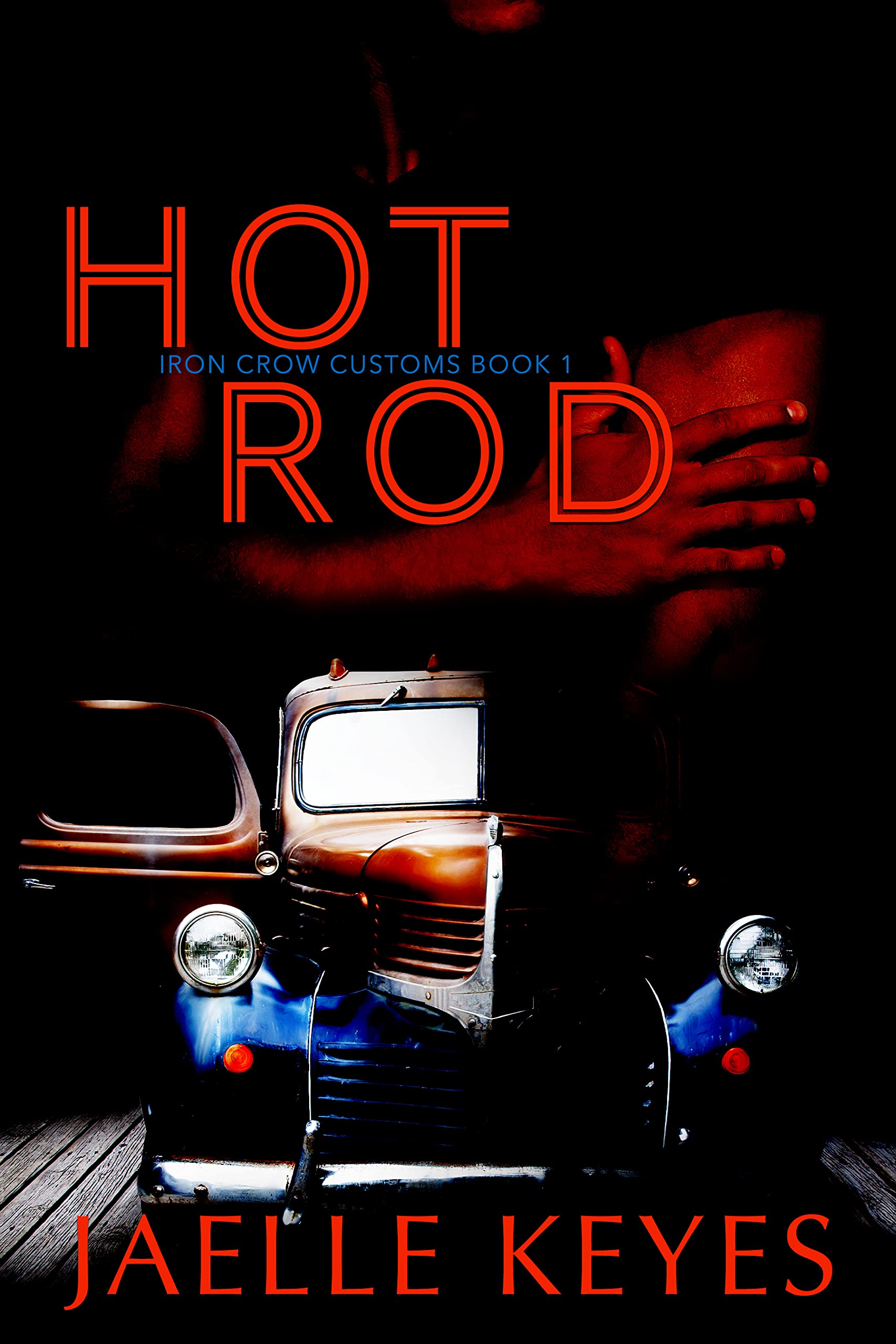 HOT ROD: A Steamy Contemporary Romantic Suspense Novel (Kindle Edition)