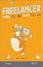 Freelancer Muốn Tự Do Phải ...