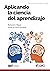 Aplicando la ciencia del aprendizaje (Fundamentos de la Educación) (Spanish Edition)