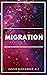 Migration (Unending Earths, #1)