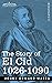 The Story of El Cid: 1026-1090