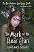 The Mark of the Bear Clan by David Allen Schlaefer