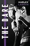 The Dare by Harley Laroux
