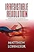 Irresistible Revolution: Marxism’s Goal of Conquest & the Unmaking of the American Military