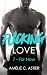 Fucking Love, Tome 7 : For Now