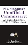 PFC Wiggins's Unofficial Commissary by John Rhea PFC Wiggins's Unofficial Commissary by John Rhea