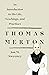 Thomas Merton: An Introduction to His Life, Teachings, and Practices