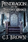 Pendragon and the Traitor's Menace