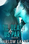 Til Death Do Us Part